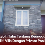 Yuk, Lebih Tahu Tentang Keunggulan Memiliki Villa Dengan Private Pool